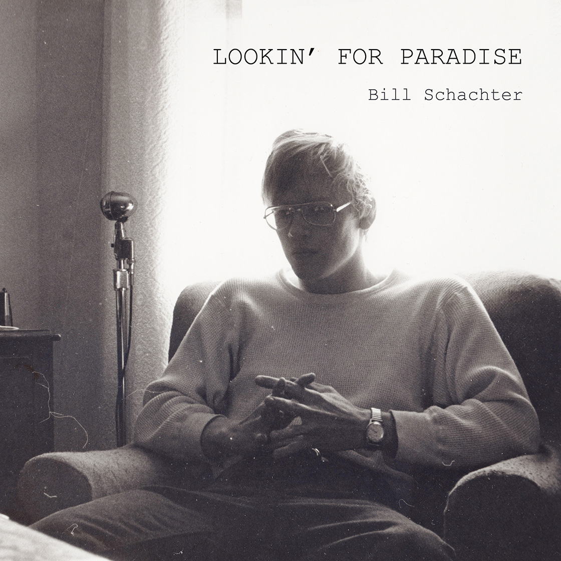Bill Schachter – Lookin' For Paradise